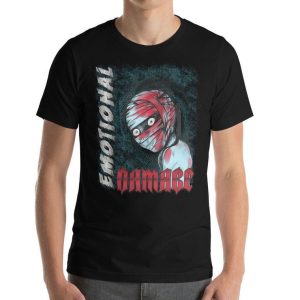 Emotional Damage Meme T-Shirt: Funny Sarcastic Graphic Tee
