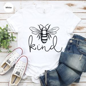 Bee Kind T-Shirt, Be Kind Shirt, Kindness TShirt For Women, Bee Teacher Mom T Shirt