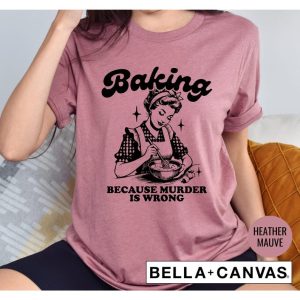 Baking Because Murder Is Wrong Women's Graphic V-Neck T-Shirt, Funny Trending Present For Baker