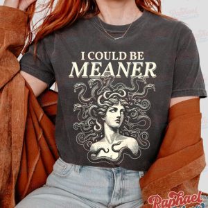 Trendy I Could Be Meaner Shirt, Sarcastic Medusa Gorgon 90s Graphic Tee, Greek Mythology Outfit